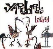 Birdland, le prochain album des Yardbirds